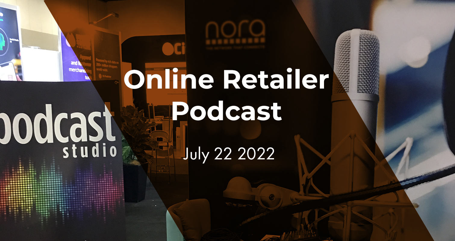 Online Retailer Podcast 2022