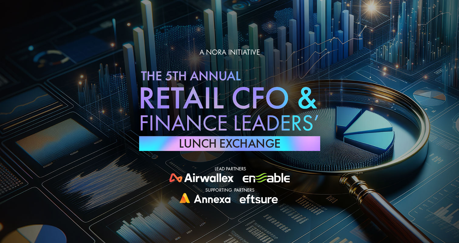 The 5th Annual Retail CFO & Finance Leaders' Lunch Exchange